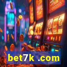 bet7k .com